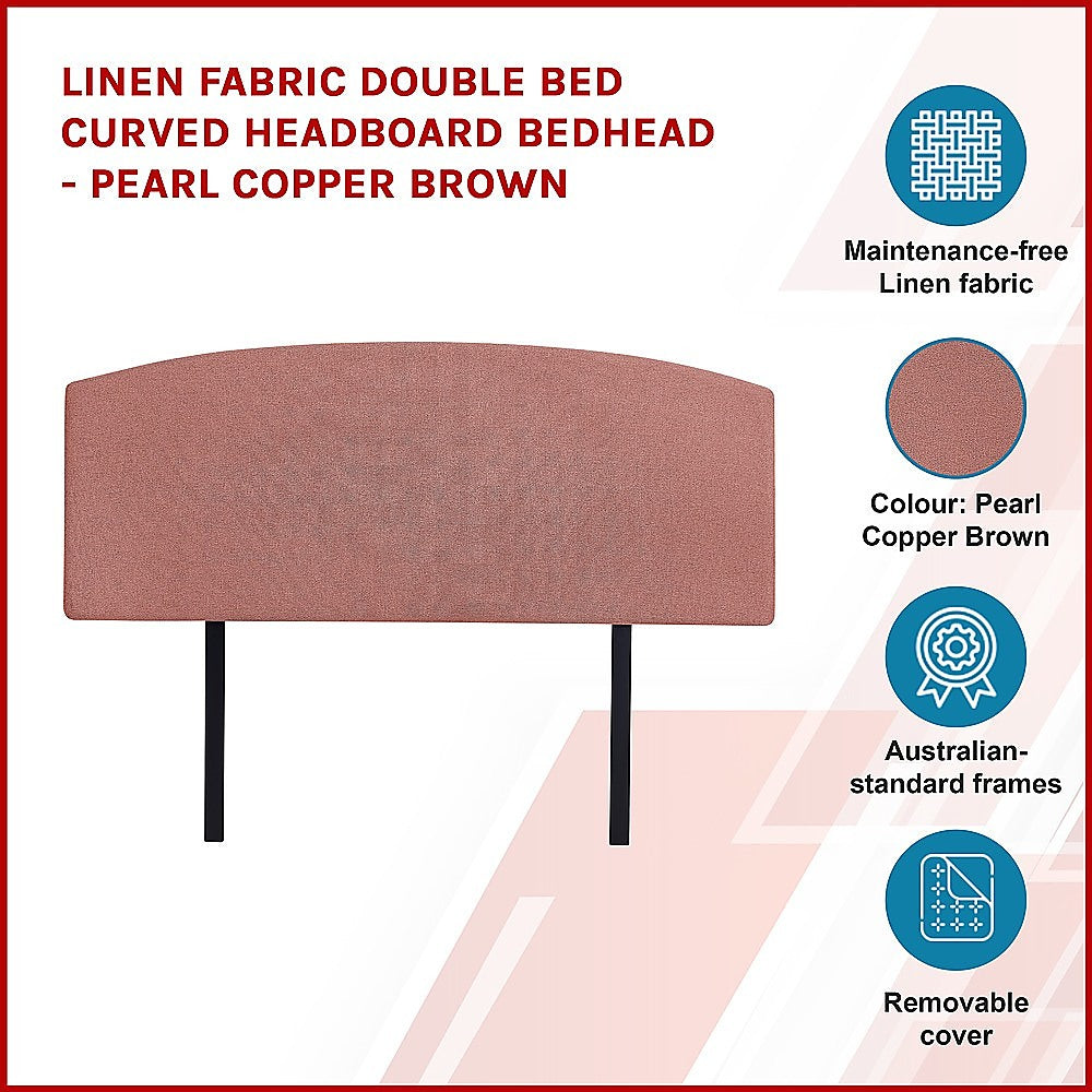 Out of Stock, Sorry! Double Size Linen Fabric Curved Headboard/Bedhead - Pearl Copper Brown